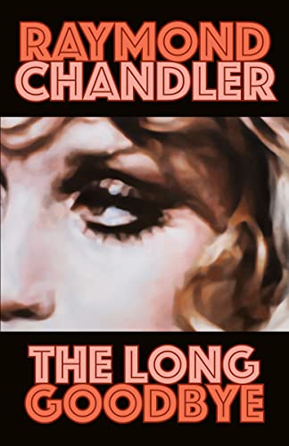 The Long Goodbye (A Philip Marlowe Novel, Band 6) von Vintage Crime/Black Lizard